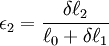 \epsilon_2 = \frac{\delta \ell_2}{\ell_0 + \delta \ell_1}