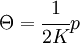 {\Theta}=\cfrac{1}{2K}p