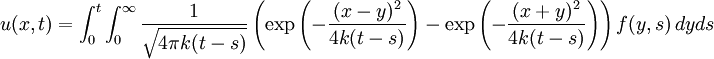 u(x,t)=\int_{0}^{t}\int_{0}^{\infty} \frac{1}{\sqrt{4\pi k(t-s)}}  \left(\exp\left(-\frac{(x-y)^2}{4k(t-s)}\right)-\exp\left(-\frac{(x+y)^2}{4k(t-s)}\right)\right) f(y,s)\,dyds