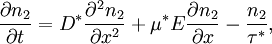 \frac{\partial n_2}{\partial t}=D^* \frac{\partial^2 n_2}{\partial x^2}+ \mu^* E \frac{\partial n_2}{\partial x}-\frac{n_2}{\tau^*},