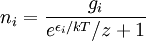 n_i = \frac{g_i}{e^{\epsilon_i/kT}/z+1}