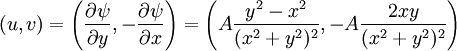 (u,v)=\left( {\partial \psi \over \partial y}, - {\partial \psi \over \partial x} \right) =  \left(A\frac{y^2-x^2}{(x^2+y^2)^2},-A\frac{2xy}{(x^2+y^2)^2}\right)