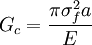 G_c = \frac{\pi \sigma_f^2 a}{E}\,