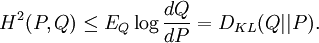 H^2(P,Q) \leq E_Q \log \frac{dQ}{dP} = D_{KL}(Q||P).
