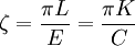 \zeta = \frac {\pi L} {E} = \frac {\pi K} {C}