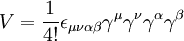 V = \frac{1}{4!}\epsilon_{\mu\nu\alpha\beta}\gamma^\mu\gamma^\nu\gamma^\alpha\gamma^\beta