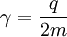 \gamma = \frac{q}{2m}