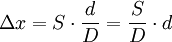 \Delta x = S \cdot \frac{d}{D} = \frac{S}{D} \cdot d