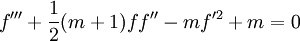 f'''+\frac{1}{2}(m+1)f f'' - m f'^{2} + m =0