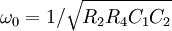 \omega_{0}=1/\sqrt{R_{2}R_{4}C_{1}C_{2}}