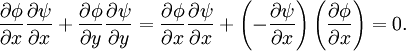 \frac{\partial\phi}{\partial x}\frac{\partial\psi}{\partial x}+ \frac{\partial\phi}{\partial y}\frac{\partial\psi}{\partial y}= {\partial \phi \over \partial x} {\partial \psi \over \partial x}+  \left( - {\partial \psi \over \partial x} \right) \left( {\partial  \phi \over \partial x} \right) = 0.