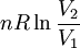 nR\ln\frac{V_2}{V_1}\,