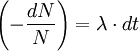 \left(-\frac{dN}{N} \right) = \lambda \cdot dt