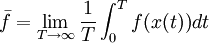 \bar f = \lim _{T \rightarrow \infty}\frac{1}{T} \int _0 ^T f(x(t)) d t