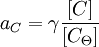 \ a_C = \gamma \frac{[C]}{[C_{\Theta}]}\,