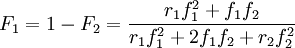 F_1=1-F_2=\frac{r_1 f_1^2+f_1 f_2}{r_1 f_1^2+2f_1 f_2+r_2f_2^2}\,