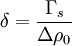 \delta =\frac{\Gamma_{s}}{\Delta \rho_{0}}