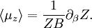 \left\langle\mu_z\right\rangle = {1 \over Z B} \partial_\beta Z.