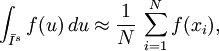 \int_{\bar I^s} f(u)\,du \approx \frac{1}{N}\,\sum_{i=1}^N f(x_i),