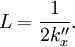 L=\frac{1}{2 k_{x}''}.