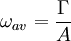 \omega_{av} = \frac {\Gamma}{A}