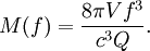 M(f)=\frac{8\pi V f^3}{c^3 Q}.