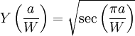 Y \left ( \frac{a}{W} \right ) = \sqrt{\sec\left ( \frac{\pi a}{W} \right )}\,