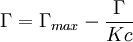 \Gamma = \Gamma_{max} - \frac{\Gamma}{Kc}