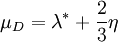 \mu_D = \lambda^*+\frac{2}{3}\eta