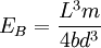 E_B = \frac{L^3 m}{4 b d^3}
