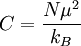 C = \frac{N \mu^2}{k_B}