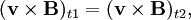 (\mathbf{v} \times \mathbf{B})_{t1} =  (\mathbf{v} \times \mathbf{B})_{t2},