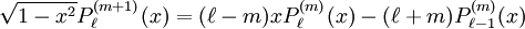 \sqrt{1-x^2}P_{\ell}^{(m+1)}(x) = (\ell-m)xP_{\ell}^{(m)}(x) - (\ell+m)P_{\ell-1}^{(m)}(x)