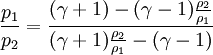 \frac{p_1}{p_2}= \frac{(\gamma+1)-(\gamma-1)\frac{\rho_2}{\rho_1}} {(\gamma+1)\frac{\rho_2}{\rho_1}-(\gamma-1)}