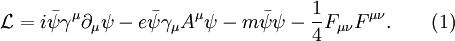 \mathcal{L} = i \bar{\psi} \gamma^\mu \partial_\mu \psi - e\bar{\psi}\gamma_\mu A^\mu \psi -m \bar{\psi} \psi - \frac{1}{4}F_{\mu\nu}F^{\mu\nu}. \quad \quad (1) \,