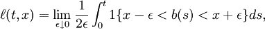 \ell(t,x)=\lim_{\epsilon\downarrow 0} \frac{1}{2\epsilon} \int_0^t 1\{ x- \epsilon < b(s) < x+\epsilon \} ds,