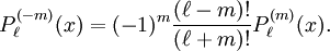 P^{(-m)}_\ell(x) = (-1)^m \frac{(\ell-m)!}{(\ell+m)!} P^{(m)}_\ell(x).