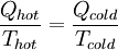 \frac{Q_{hot}}{T_{hot}}=\frac{Q_{cold}}{T_{cold}}