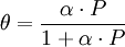 \theta  =\frac{\alpha \cdot P}{1+\alpha \cdot P}