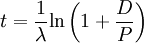 t = \frac{1}{\lambda} {\ln \left(1+\frac{D}{P}\right)}