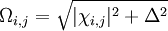 \Omega_{i,j} = \sqrt{|\chi_{i,j}|^2 + \Delta^2}