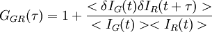 \ G_{GR}(\tau)=1+\frac{<\delta I_G(t)\delta I_R(t+\tau)>}{<I_G(t)><I_R(t)>}