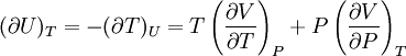 (\partial U)_T=-(\partial T)_U=T\left(\frac{\partial V}{\partial T}\right)_P+P\left(\frac{\partial V}{\partial P}\right)_T