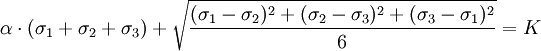 \alpha \cdot \left( \sigma_1 + \sigma_2 + \sigma_3 \right) + \sqrt{\frac{(\sigma_1 - \sigma_2)^2 + (\sigma_2 - \sigma_3)^2 + (\sigma_3 - \sigma_1)^2}{6}} = K