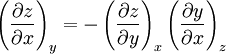 \left(\frac{\partial z}{\partial x}\right)_y = -\left(\frac{\partial z}{\partial y}\right)_x \left(\frac{\partial y}{\partial x}\right)_z