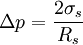 \Delta p=\frac{2\sigma_{s}}{R_{s}}