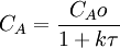 C_A = \frac {C_Ao}{1 + k \tau }