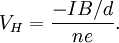 V_H = \frac{-IB/d}{ne}.