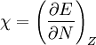 \chi = \left(\frac{\partial E}{\partial N}\right)_Z \,