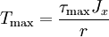 T_\max = \frac{{\tau}_\max J_{x}}{r}